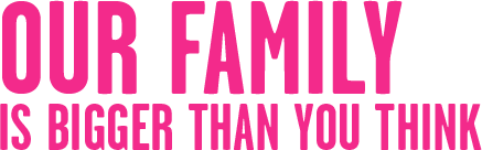 Our Family is bigger than you think